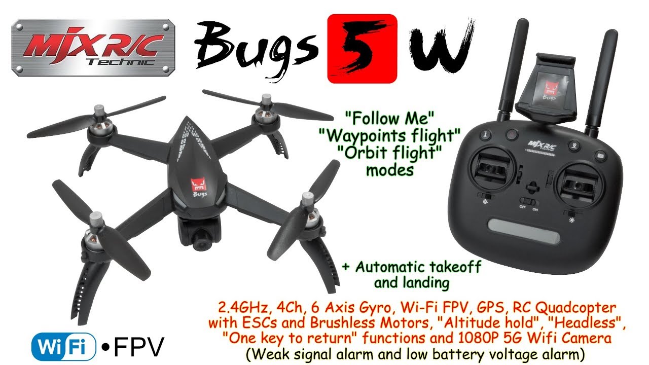 MJX Bugs 5W 2.4GHz, 4Ch, 6 Axis, WiFi FPV, GPS, Alt. hold, Headless, One key to return, 1080P Camera