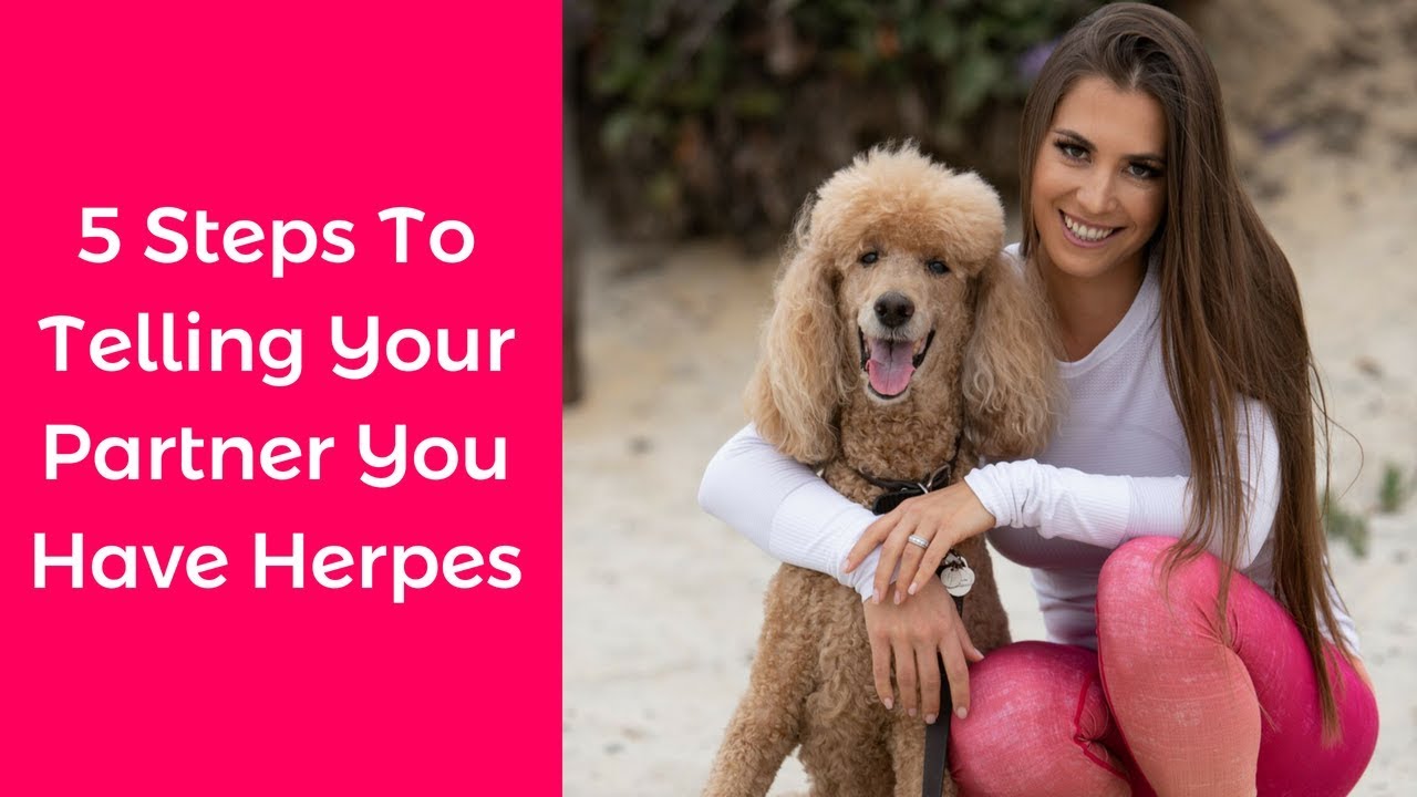 5 Steps To Telling Your Partner You Have Herpes  - Life With Herpes - Episode 096