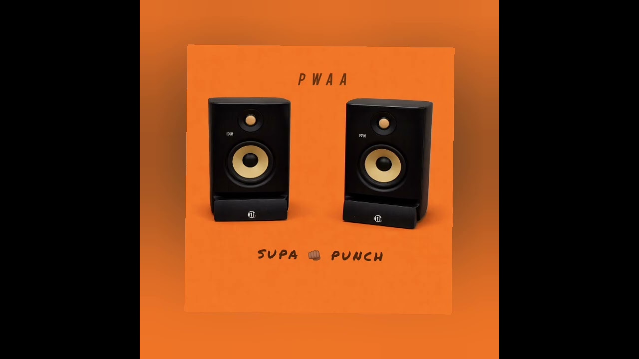 PwAA _ SUPA Punch (Official Audio)