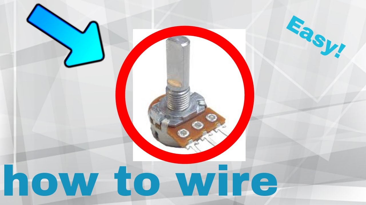 How to wire a potentiometer (Step By Step)
