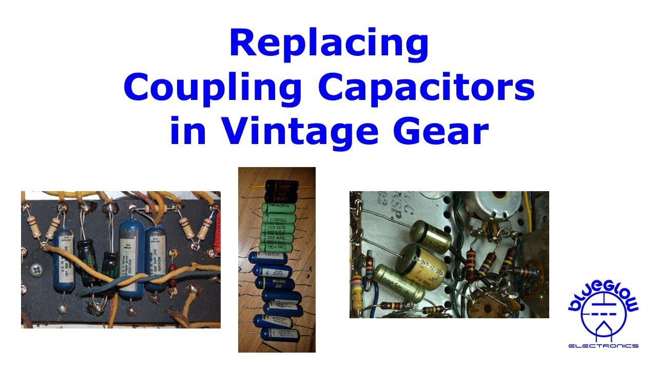 Replacing Coupling Capacitors in Vintage Gear