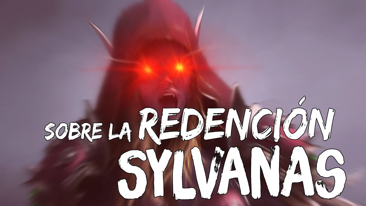 Sobre el discutido tema de la redención de Sylvanas y otros temas