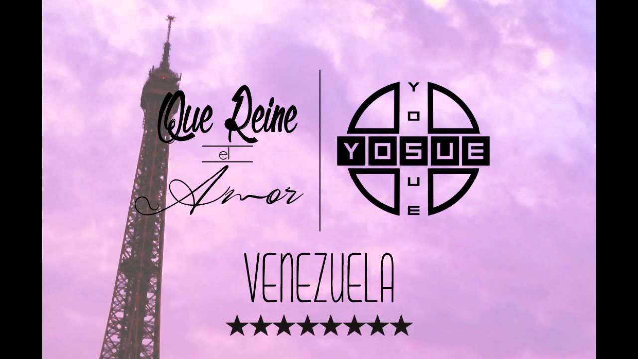 Que Reine El Amor - Yosue (Prod. Joss En Los Controles)