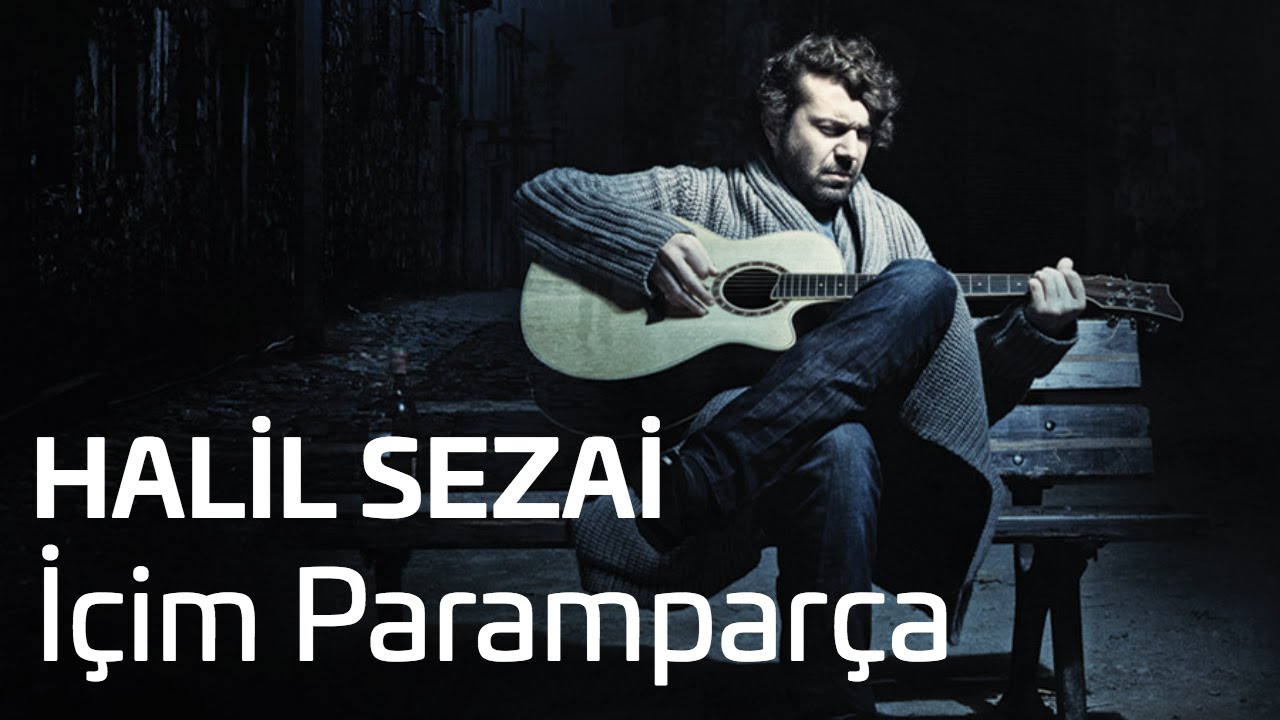 Halil Sezai - İ&ccedil;im Parampar&ccedil;a (Official Audio)