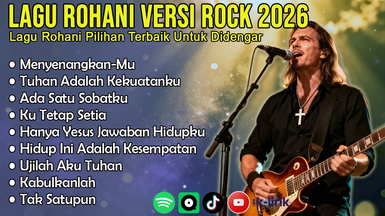Lagu Rohani Versi Rock 2026 | Kumpulan Lagu Rohani Kristen Terbaik & Penuh Kuasa