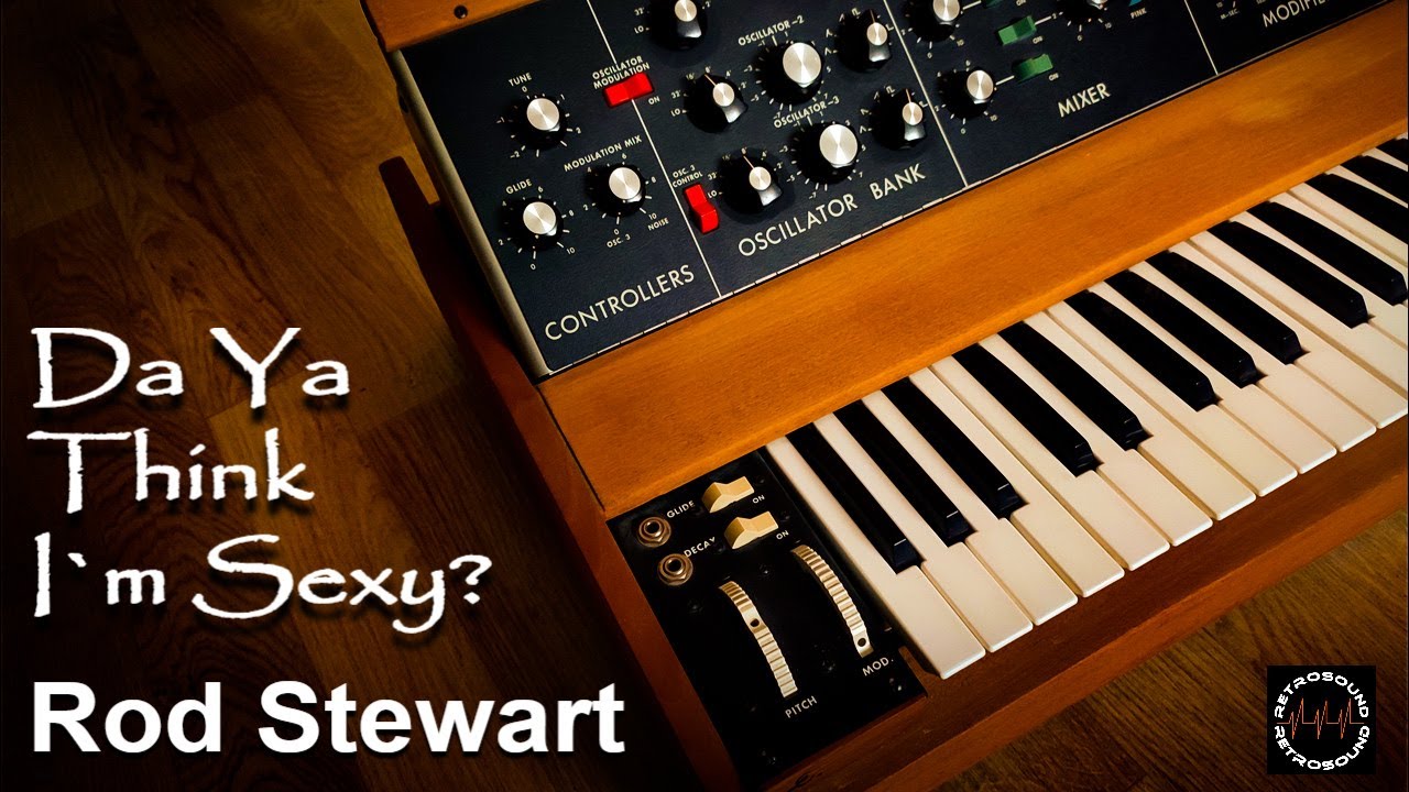 Rod Stewart  Da Ya Think I’m Sexy? ~ Vintage Synthesizer Recreation ~ RetroSound
