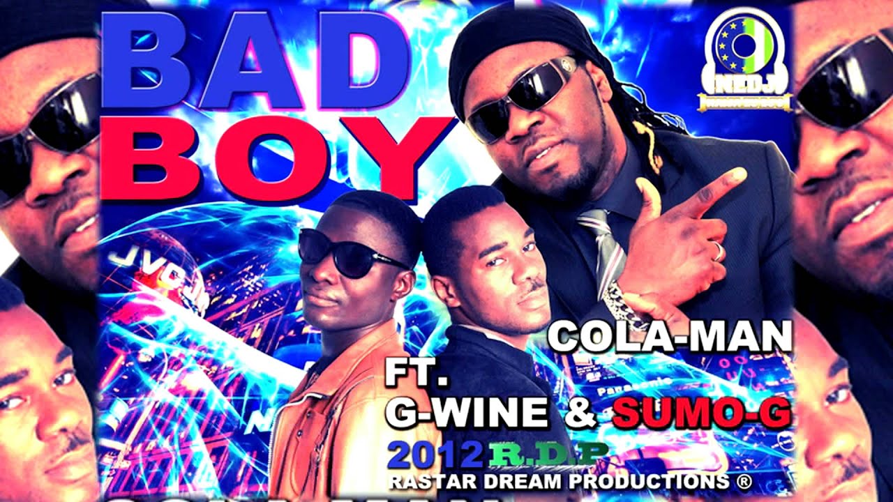 BAD BOY  COLA-MAN FT.G-WINE & SUMO-G