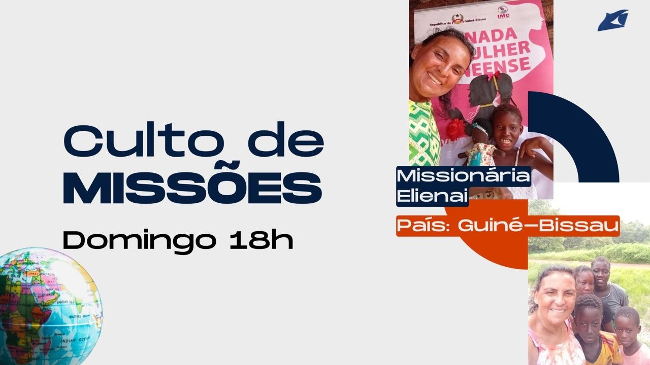 CULTO DE MISSÕES | 15/2/26