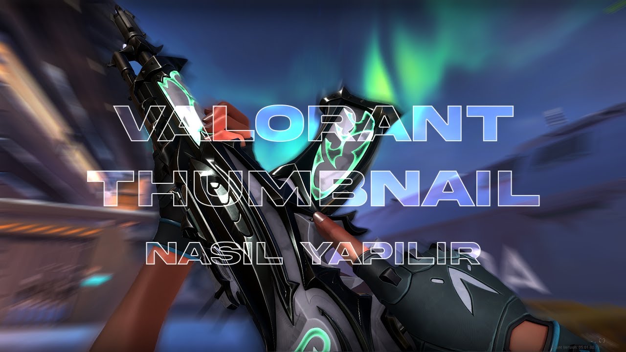 VALORANT KOLAY Thumbnail (Küçük Resim) Nasıl Yapılır ? | Adobe Photoshop Thumbnail Yapımı