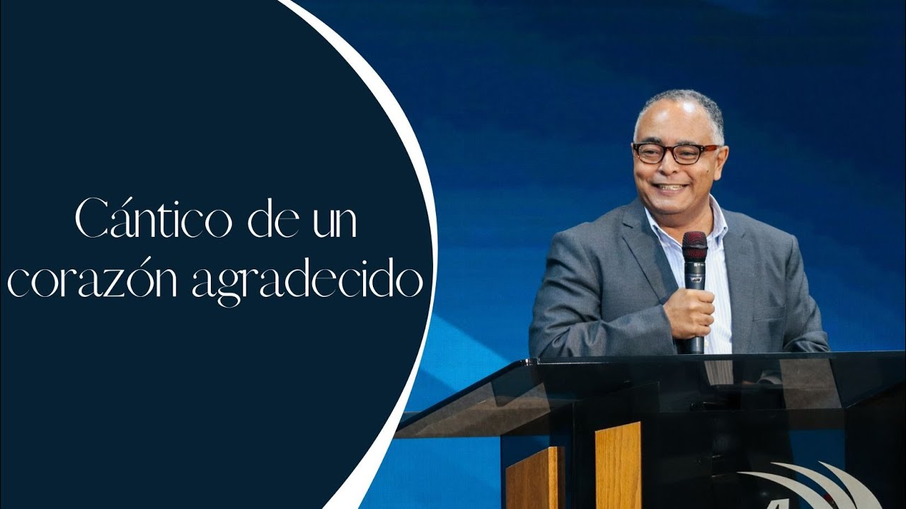 Cántico de un corazón agradecido | Junior De Aza