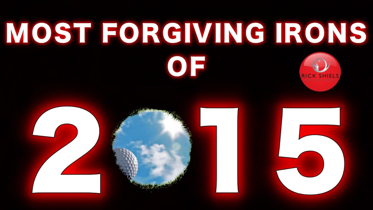 MOST FORGIVING GOLF IRONS OF 2015