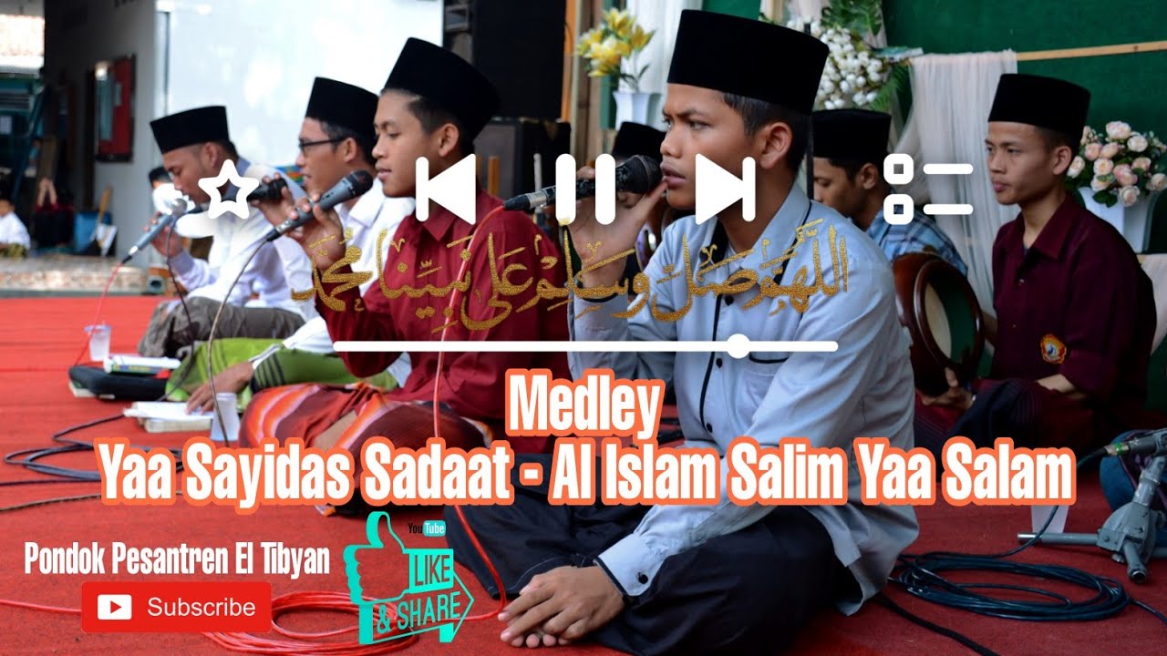 Hadroh El Tibyan (Medley) Yaa Sayidas sadaat - Al Islam Salim Ya Salaam