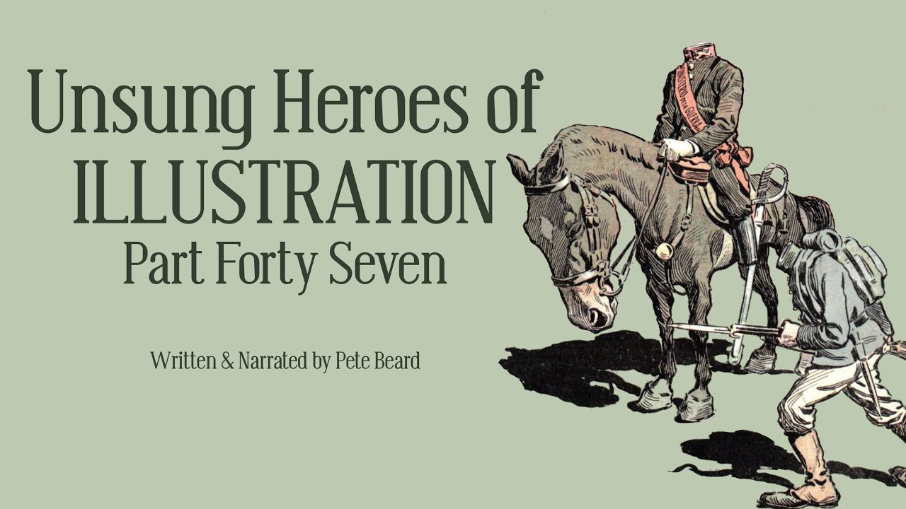 UNSUNG HEROES OF ILLUSTRATION 47