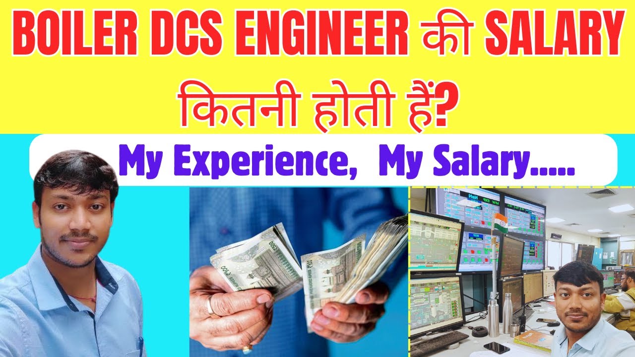 Boiler DCS Engineer की Salary कितनी होती हैं? | Salary of Power Plant Engineer