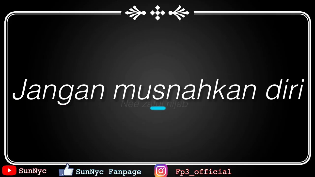 Jangan musnahkan diri「Official Lyric MV」