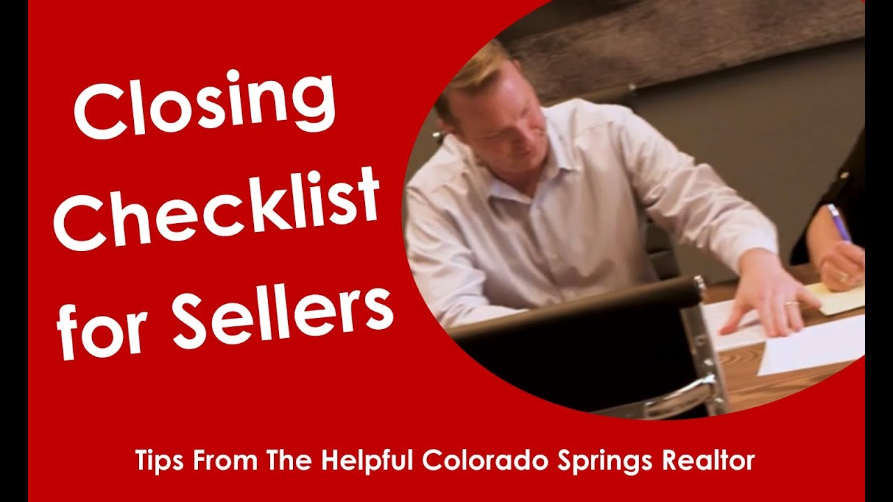 Closing Checklist For Sellers: Real Estate Tips
