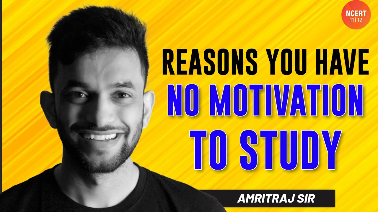 Reasons you have No Motivation to Study | Study Tips | Motivating Session with Amrit Sir | Vedantu