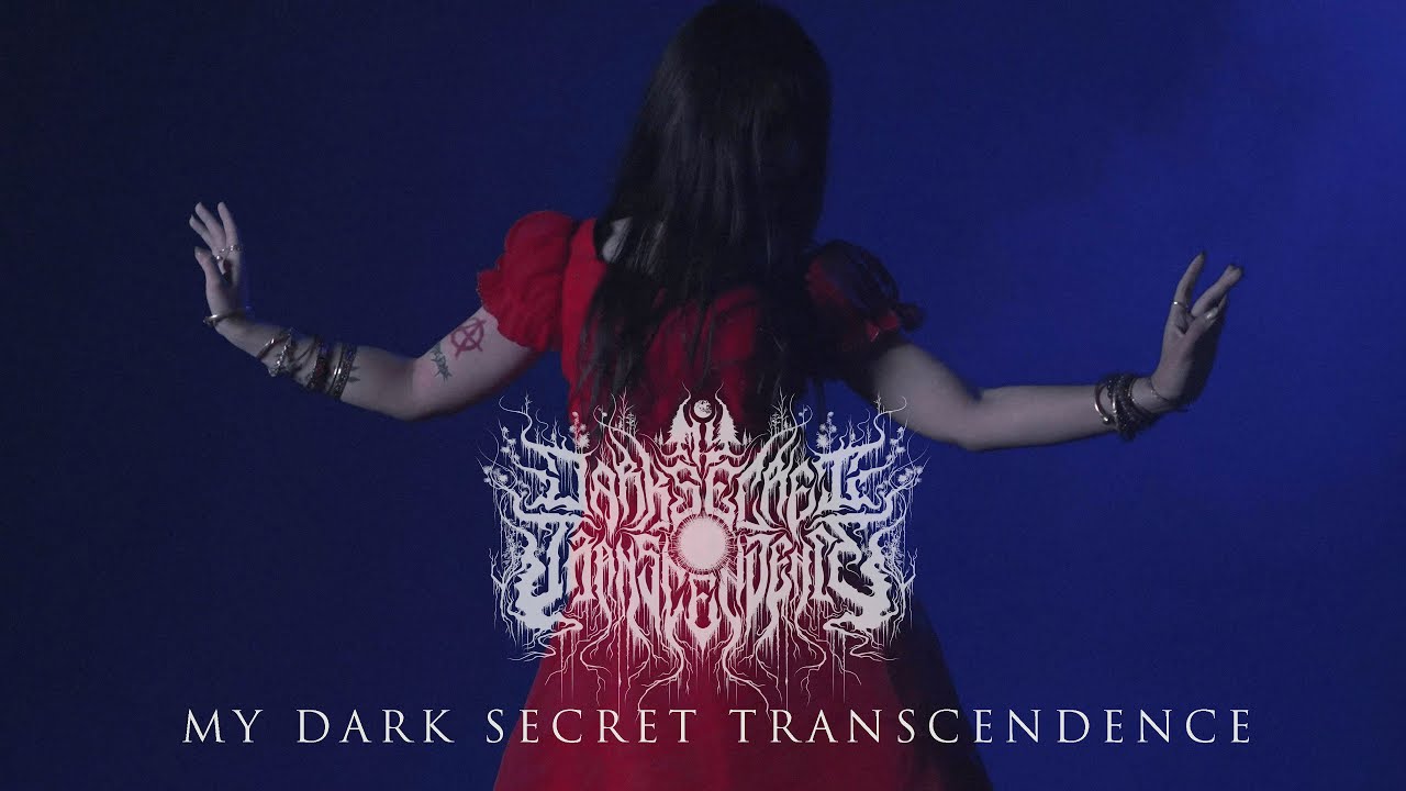 My Dark Secret Transcendence (Deluxe Version) [Official MV]