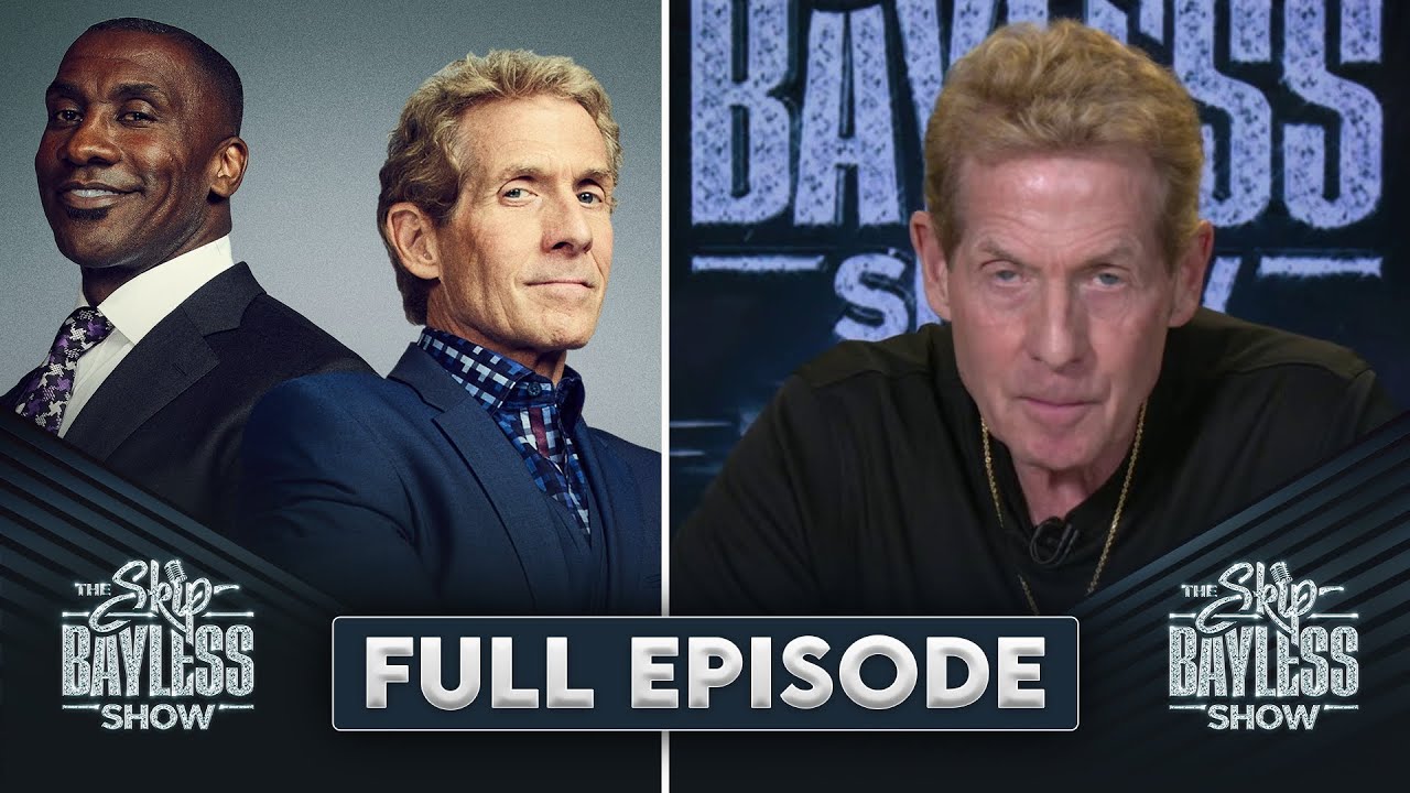 Shannon Sharpe | The Skip Bayless Show