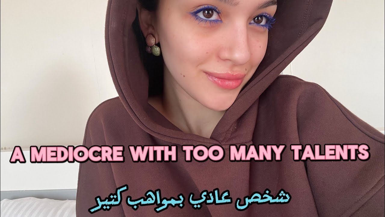 a mediocre with too many talents|شخص عادي بمواهب كتير