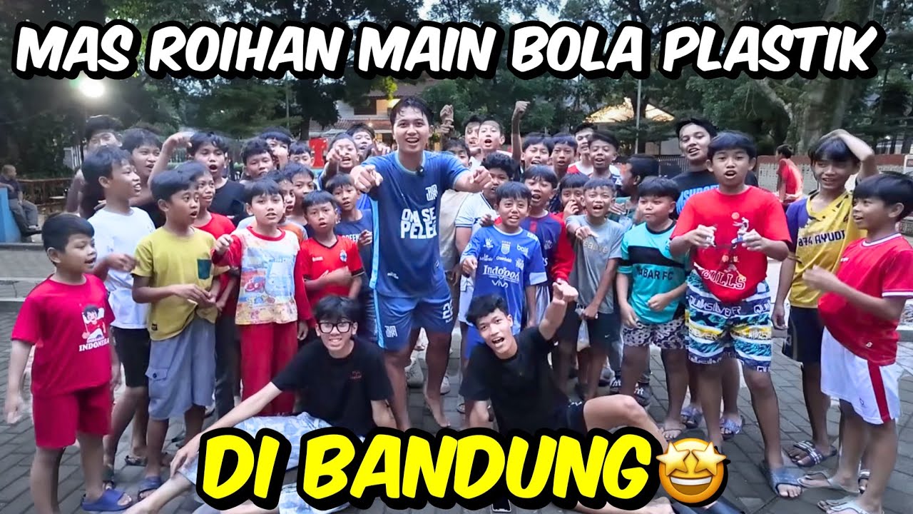 ROIHAN MAIN BOLA PLASTIK DI BANDUNG!! ANAK ANAKNYA JAGO JAGO BANGET😍🤩 