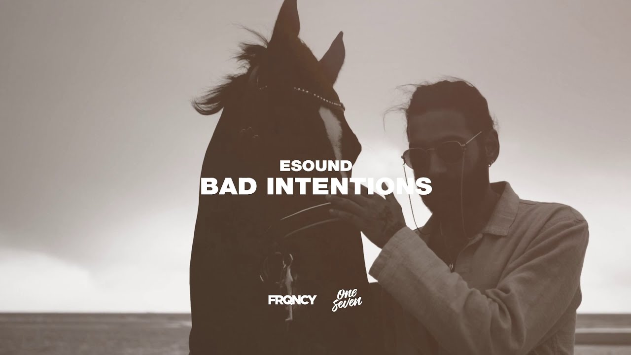 ESound - Bad Intentions