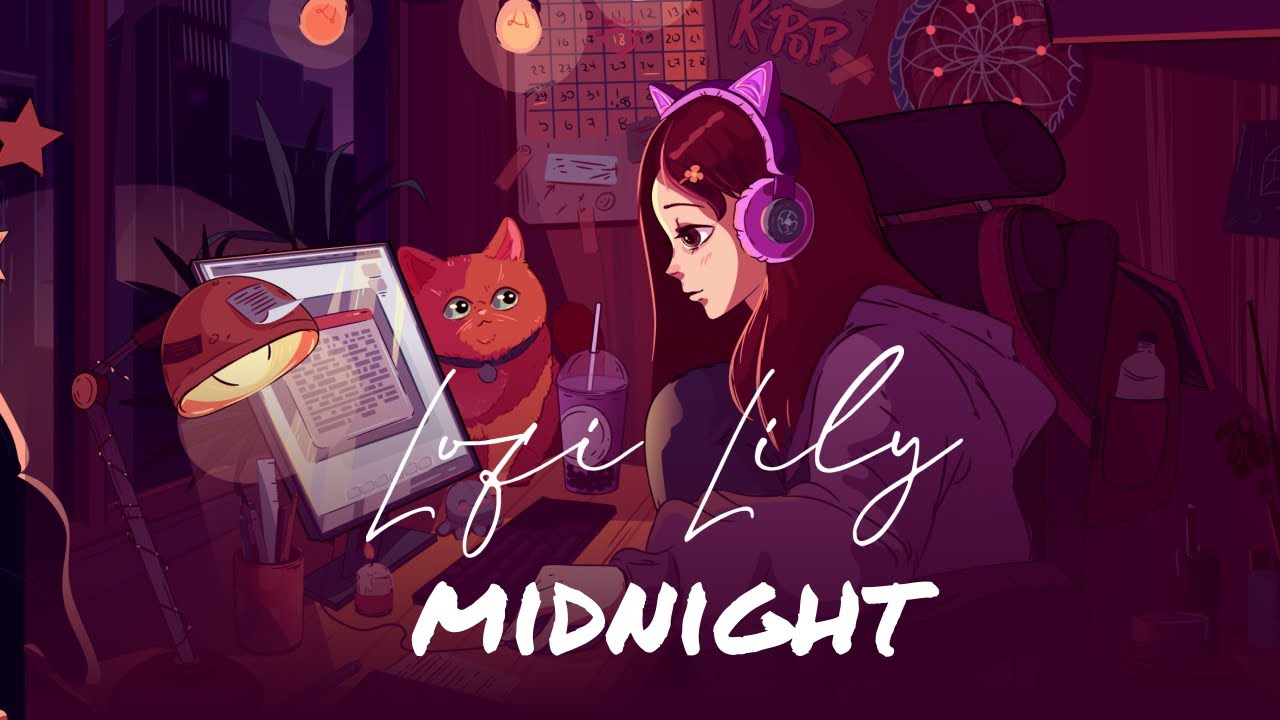 🎶 Lofi Lily - Midnight ~ Lofi Hiphop to Sleep, Study & Relax 🌧️