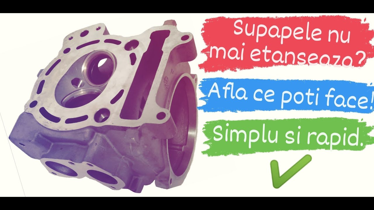 Slefuirea si curatarea supapelor si a scaunelor de supape de la chiulasa cu pasta abraziva.