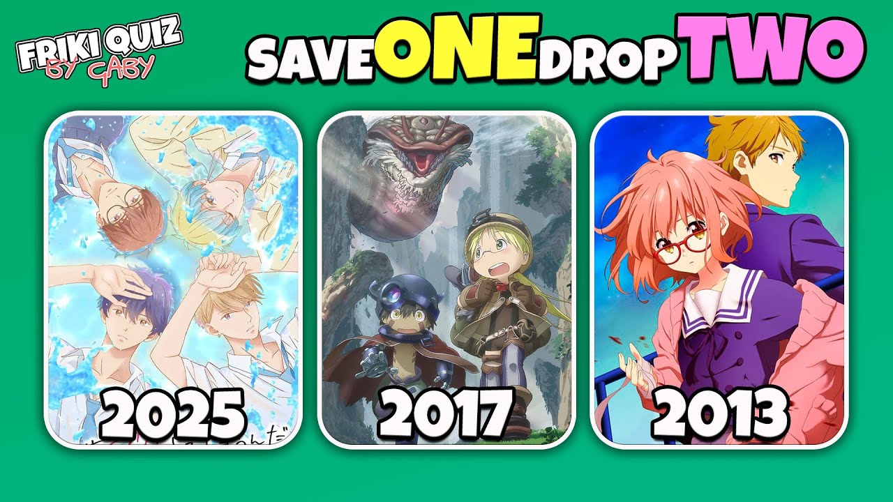 SAVE ONE DROP TWO (2013-2025)  | ANIME QUIZ