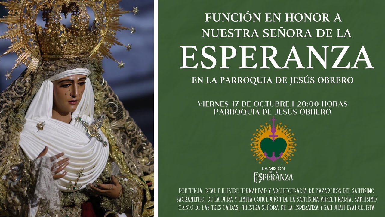 FUNCIÓN EN HONOR A NUESTRA SEÑORA DE LA ESPERANZA EN JESÚS OBRERO | #LaMisiónDeLaEsperanza