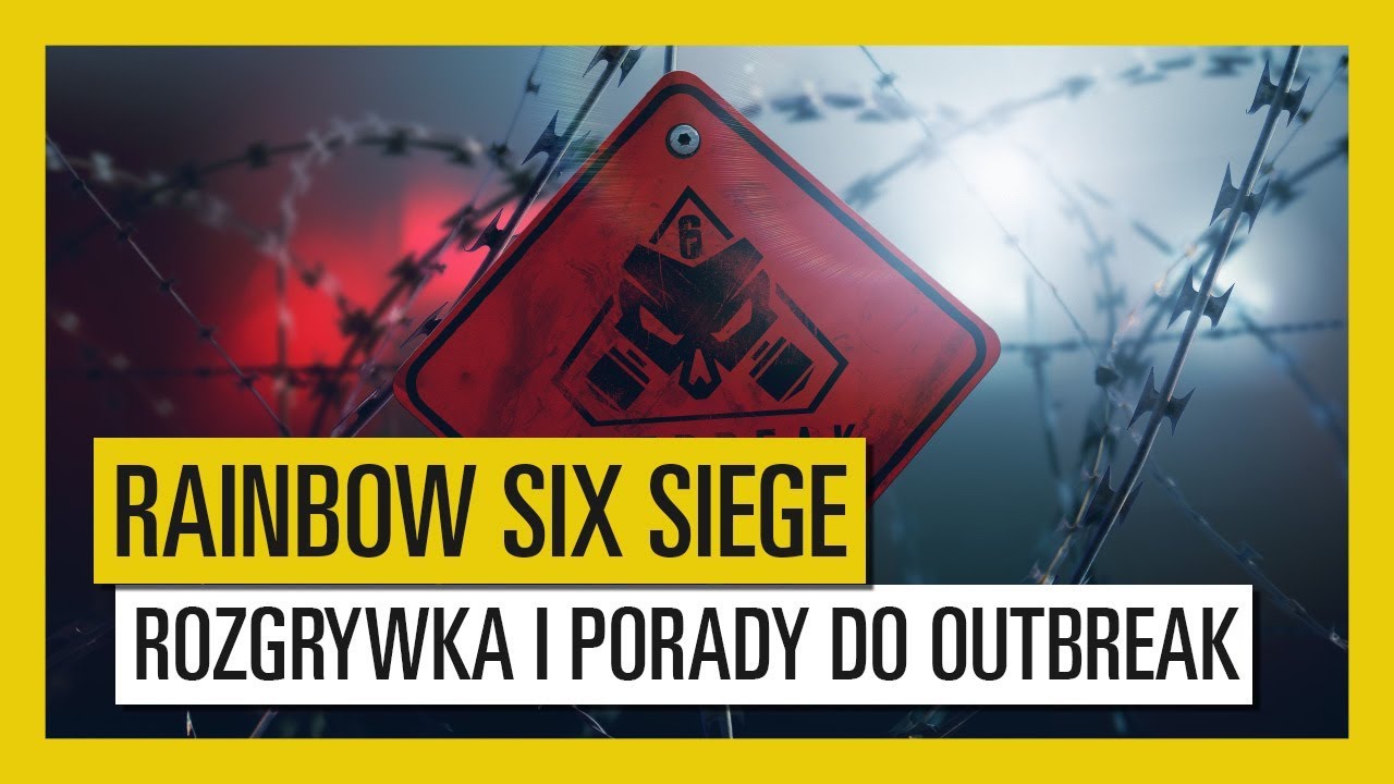 Tom Clancy's Rainbow Six Siege - Outbreak : Zwiastun Rozgrywki | UbiBlog
