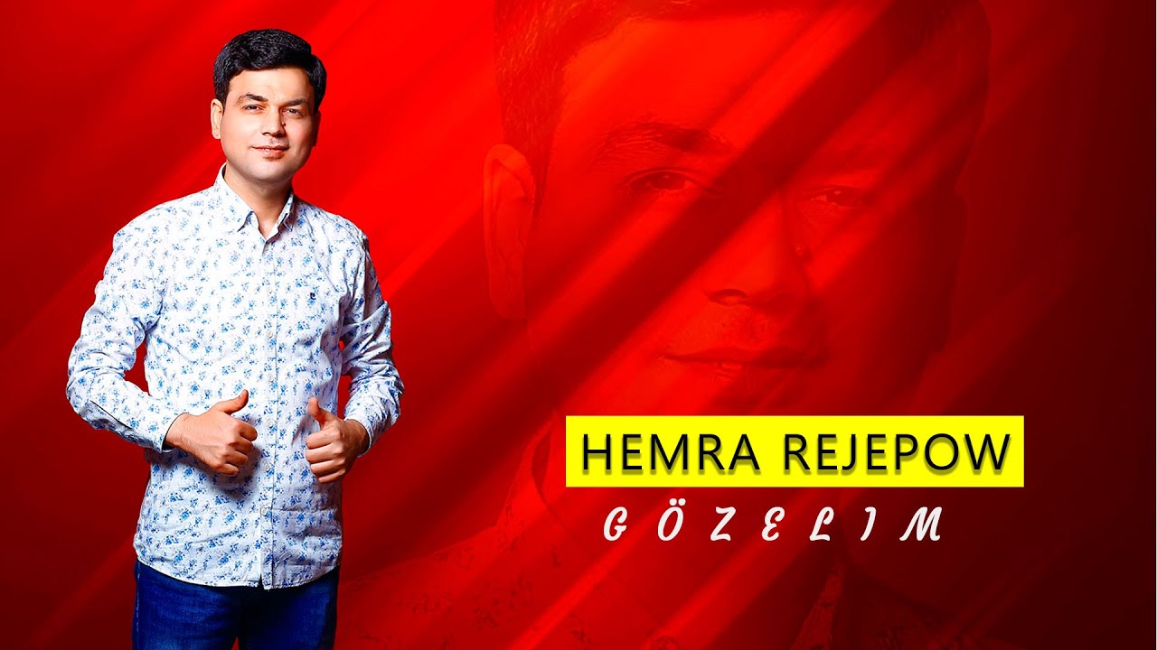 Hemra Rejepow - G&ouml;zelim | 2020
