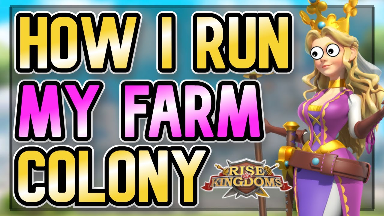 How I Run My Farm Colony | Rise of Kingdoms