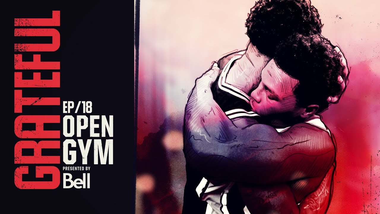 Open Gym presented by Bell S7E18 - Grateful