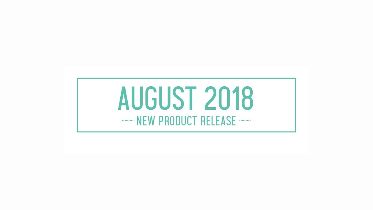 Concord & 9th August 2018 Product Release