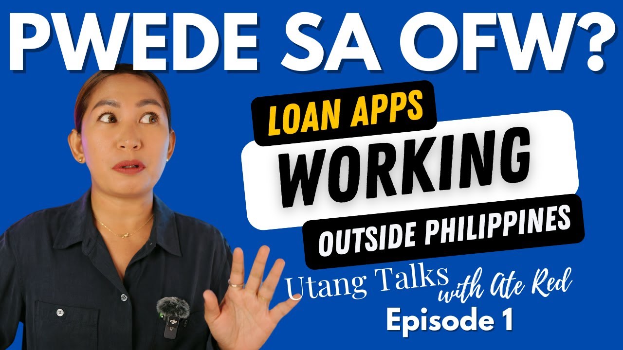 Mga Loan Apps Working Abroad | Utang Talks with Ate Red Ep. 1