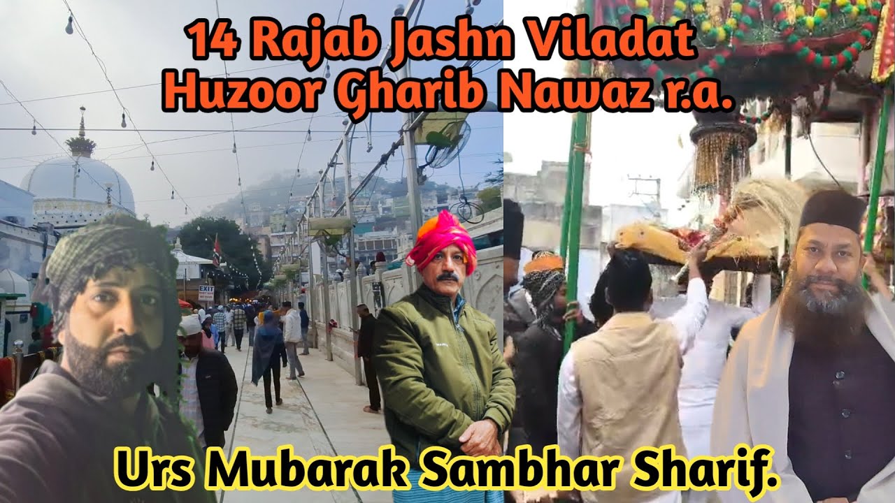 14 Rajab Jashn Viladat Huzoor Gharib Nawaz | Urs Mubarak Hazrat Khwaja Hessamuddin Jaha Gasht