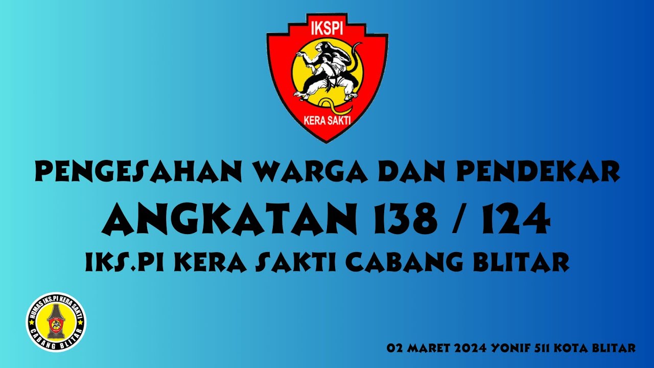 Pengesahan Warga Dan Pendekar Angkatan 138/124 IKS.PI KERA SAKTI Cabang Blitar