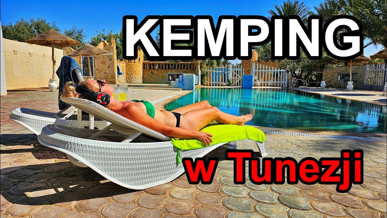 Jak wygląda kemping w Tunezji?