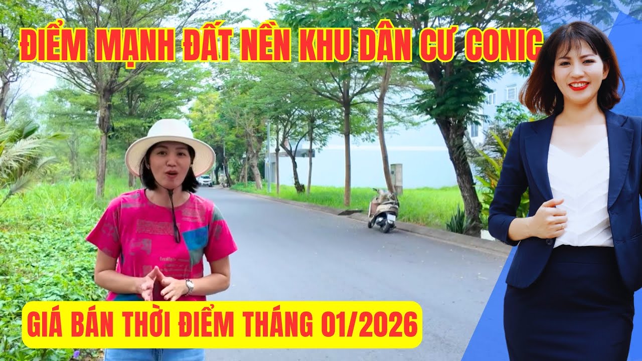 Giá bán đất nền Conic thời điểm tháng 01/2026 và các thông tin về khu dân cư Conic | Hong Dung BDS