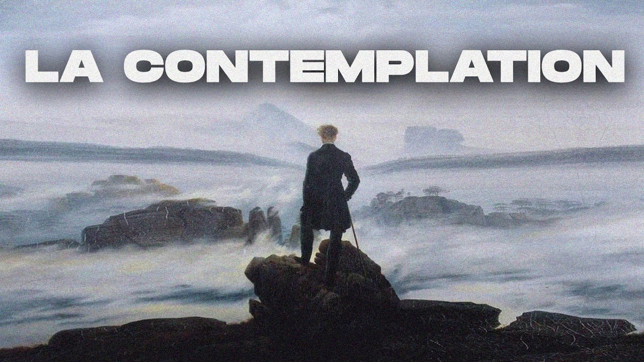 &Ecirc;tre contemplatif.