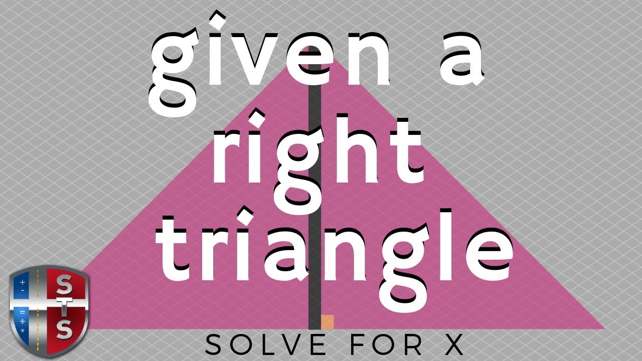 How to solve for x given a right triangle