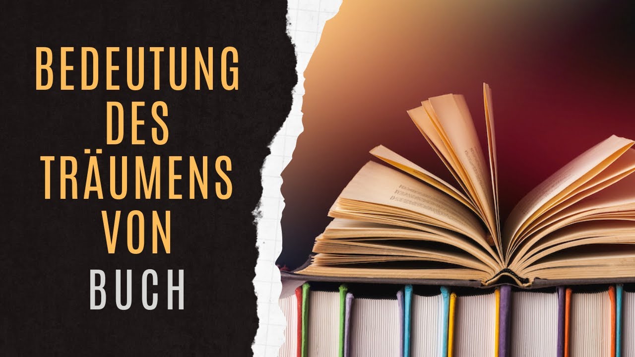 Buch Traumanalyse | Buch Bedeutung | Erkl&auml;rung Des Traums Buch | Traumdeutung Von Buch