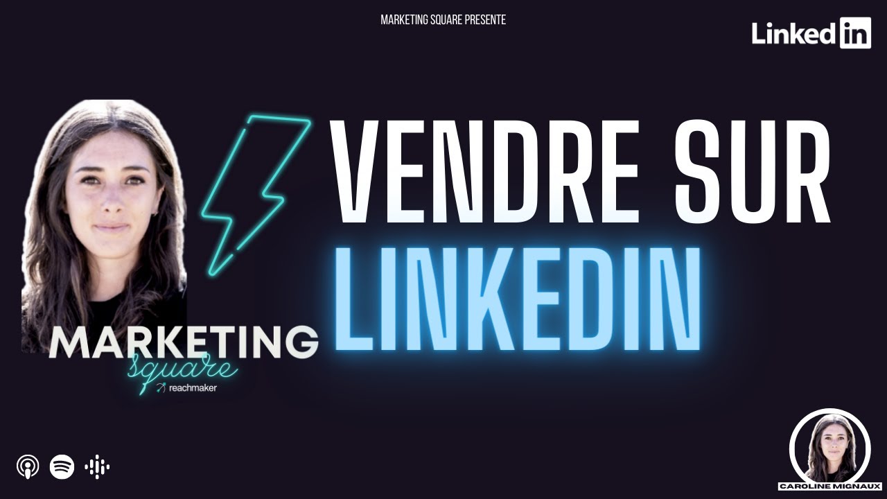 LinkedIn : La m&eacute;thode sous-exploit&eacute;e pour vendre