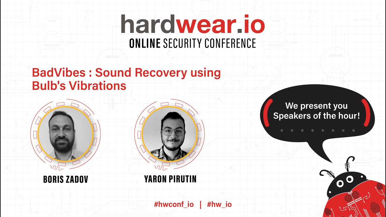 BadVibes : Sound Recovery using Bulb's Vibrations | Dr. B. Zadov & Yaron Pirutin