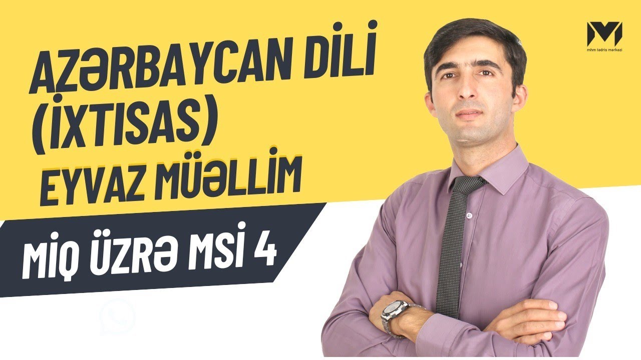 MİQ SINAQ. MSİ-4. Azərbaycan dili ixtisası. Eyvaz müəllim. #miq #sertifikasiya