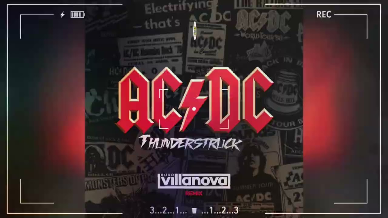 AC/DC - Thunderstruck (Hugo Villanova Remix)
