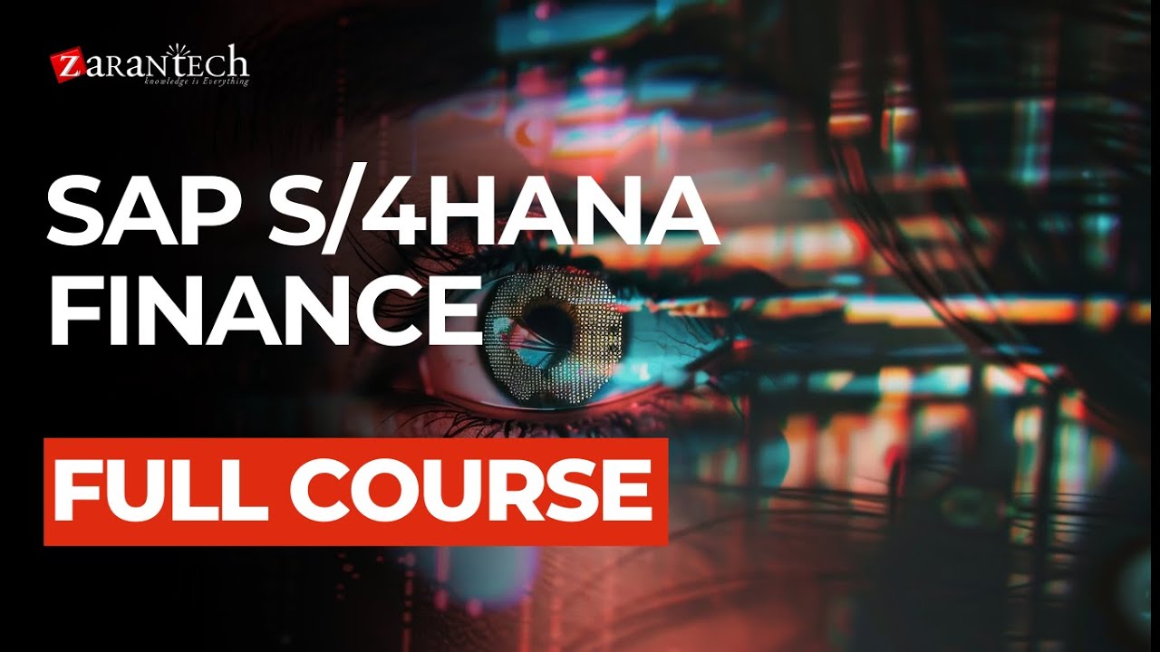 SAP S/4HANA Finance Full Course | ZaranTech