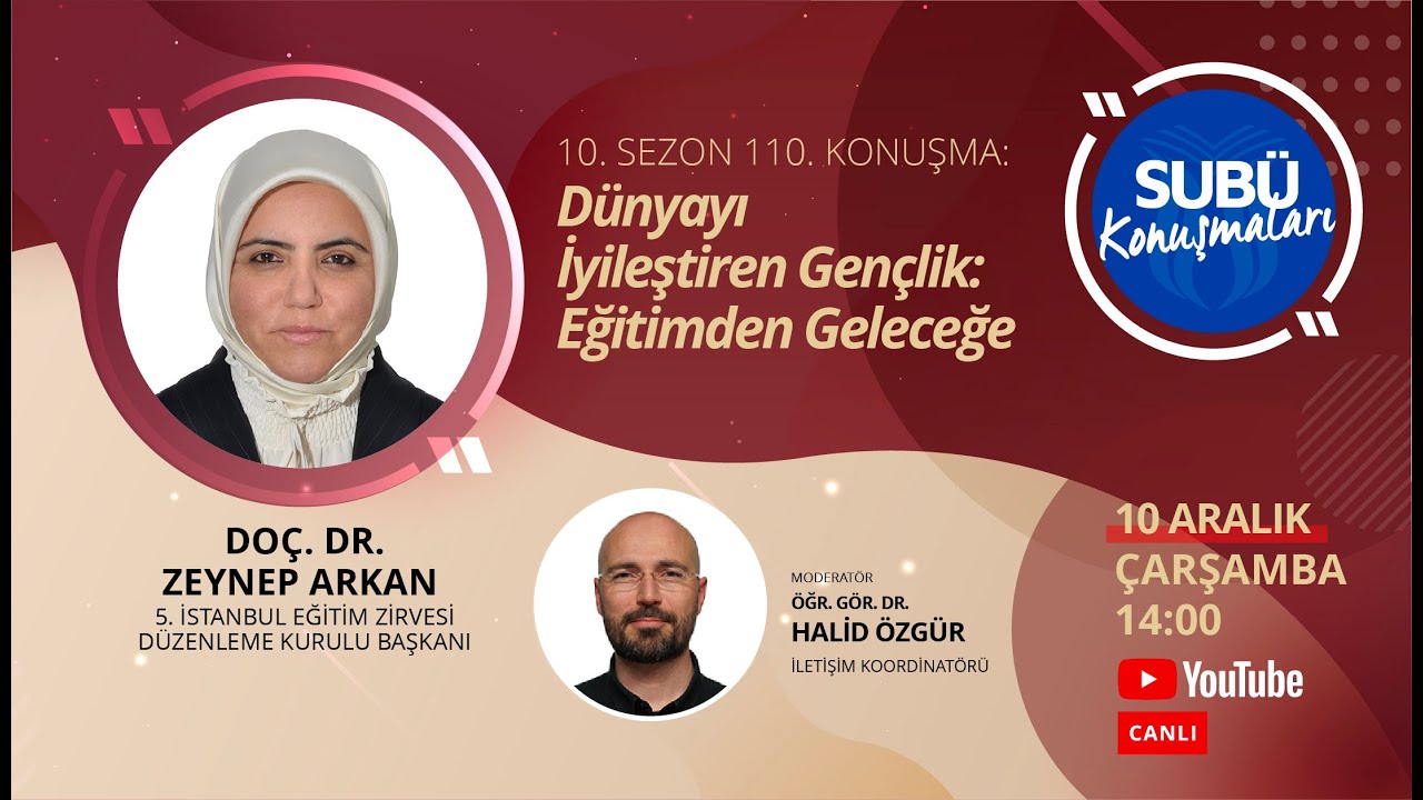 Dünyayı İyileştiren Gençlik: Eğitimden Geleceğe -  Zeynep Arkan
