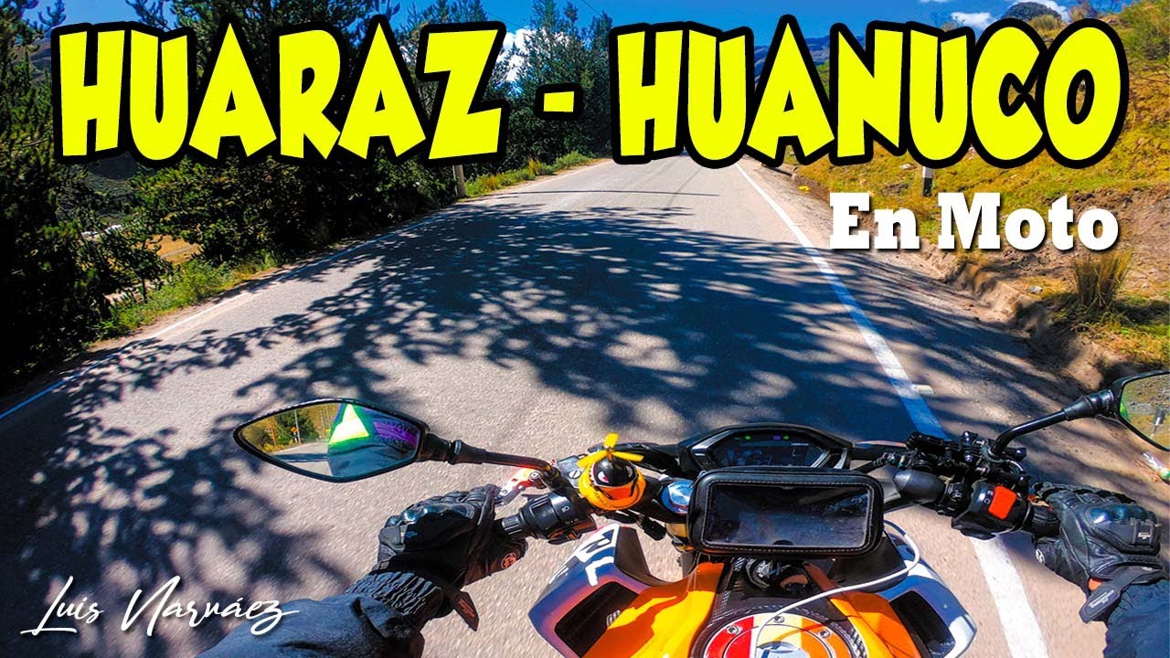 Viaje en moto: HUARAZ - HUANUCO 🏍